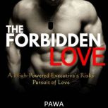 The Forbidden Love, Pawa