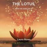 The Lotus, Laura Rowe