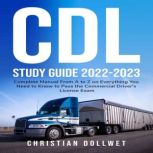CDL Study Guide 20222023, Christian Dollwet