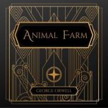 Animal Farm, George Orwell