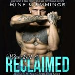 Wrecked  Reclaimed, Bink Cummings