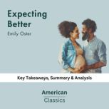 Expecting Better by Emily Oster, American Classics