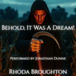 Behold, It Was A Dream!, Rhoda Broughton
