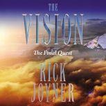 The Final Quest, Rick Joyner