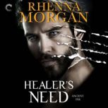 Healer's Need (Ancient Ink), Rhenna Morgan