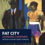 Fat City, Leonard Gardner