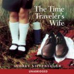 The Time Travelers Wife, Audrey Niffenegger