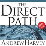 The Direct Path, Andrew Harvey