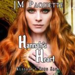 Hannahs Heart, JM Paquette
