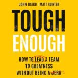 Tough Enough, John Baird