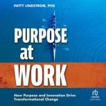 Purpose at Work, Patty Lindstrom