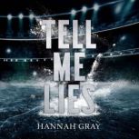 Tell Me Lies, Hannah Gray