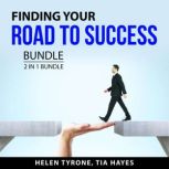 Finding Your Road to Success Bundle, ..., Helen Tyrone