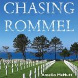 Chasing Rommel, Amelia McNutt