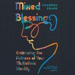 Mixed Blessing, Chandra Crane