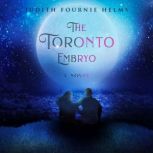 The Toronto Embryo, Judith Fournie Helms