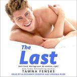 The Last, Tawna Fenske