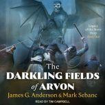 The Darkling Fields of Arvon, James G. Anderson