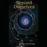 Beyond Ourselves, Bhagya Wijethunga