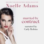 Married by Contract, Noelle Adams