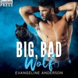 Big, Bad Wolf, Evangeline Anderson