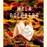 The False Friend, Myla Goldberg