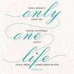 Only One Life, Jackie Green