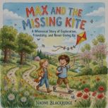 Max and the Missing Kite, Naomi Blackridge