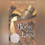 The Book of the Lion, Michael Cadnum