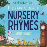 Mother Gooses Nursery Rhymes, Axel Scheffler