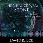 The Chalice War Stone, David B. Coe