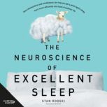 The Neuroscience of Excellent Sleep, Stan Rodski