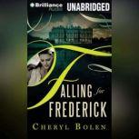 Falling for Frederick, Cheryl Bolen