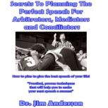 Secrets to Planning the Perfect Speec..., Dr. Jim Anderson