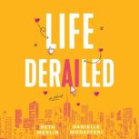 Life Derailed, Beth Merlin