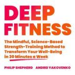 Deep Fitness, Philip Shepherd