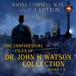 The Confidential Files of Dr. John H...., Joanna Campbell Slan