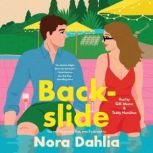 Backslide, Nora Dahlia