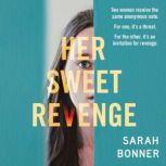 Her Sweet Revenge, Sarah Bonner