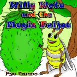 Willy Weta and the Magic Feijoa, Pye Narmo