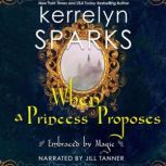 When a Princess Proposes, Kerrelyn Sparks