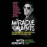 The Miracle Habits, Mitch Horowitz