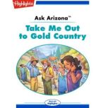 Take Me Out to Gold Country, Lissa Rovetch