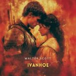 Ivanhoe, Volume 2, Walter Scott