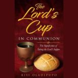The Lords Cup in Communion, Bisi Oladipupo