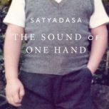 The Sound of One Hand, Satyadasa