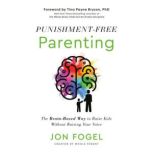 PunishmentFree Parenting, Jon Fogel