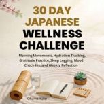 30 Day Japanese Wellness Challenge, Okuma Yuko