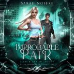 The Improbable Pair, Sarah Noffke