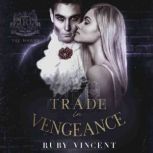 Trade In Vengeance, Ruby Vincent
